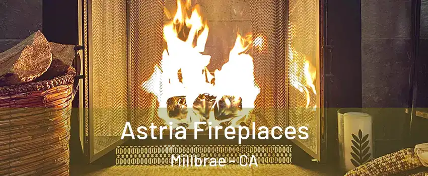  Astria Fireplaces Millbrae - CA