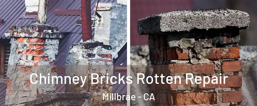  Chimney Bricks Rotten Repair Millbrae - CA