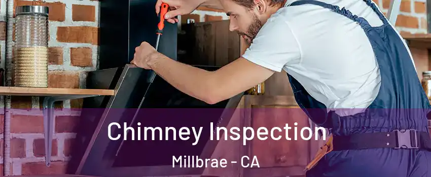  Chimney Inspection Millbrae - CA