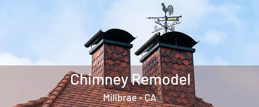  Chimney Remodel Millbrae - CA
