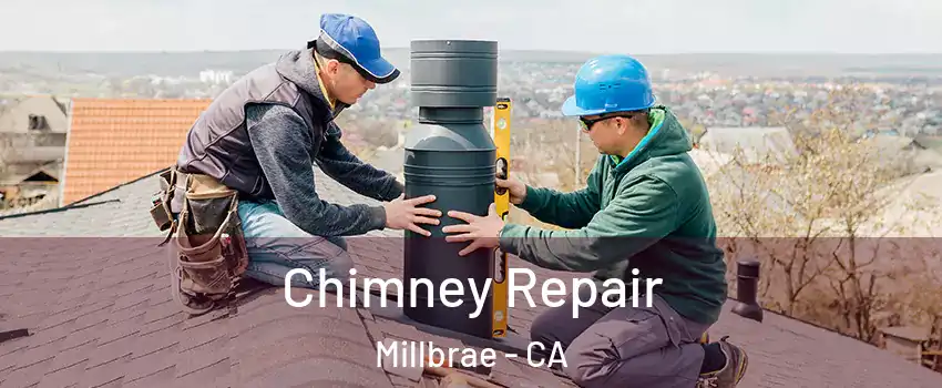  Chimney Repair Millbrae - CA