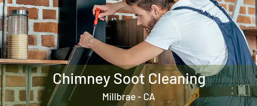  Chimney Soot Cleaning Millbrae - CA