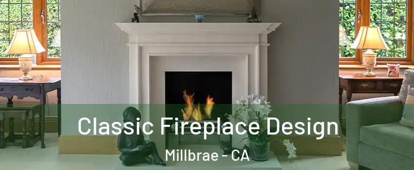  Classic Fireplace Design Millbrae - CA