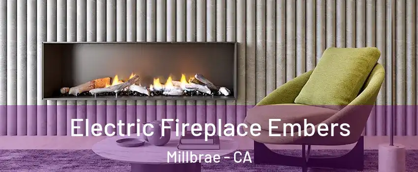  Electric Fireplace Embers Millbrae - CA