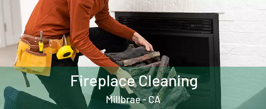  Fireplace Cleaning Millbrae - CA