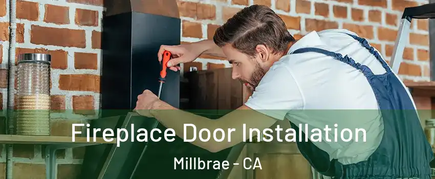  Fireplace Door Installation Millbrae - CA