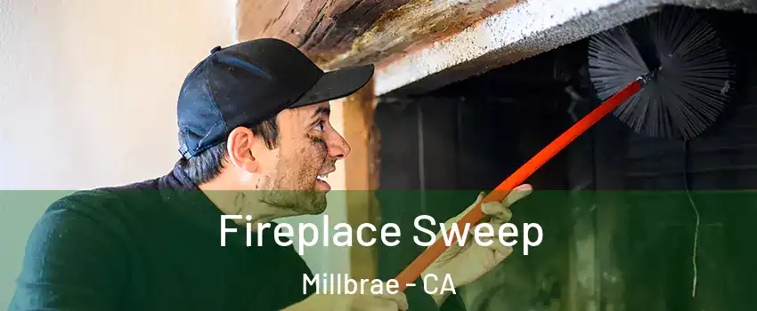  Fireplace Sweep Millbrae - CA