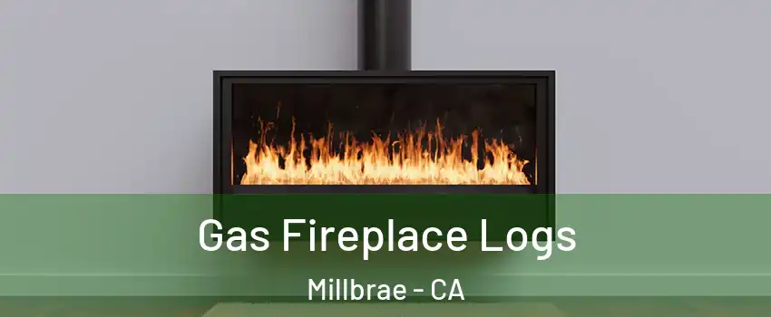  Gas Fireplace Logs Millbrae - CA