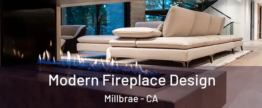  Modern Fireplace Design Millbrae - CA