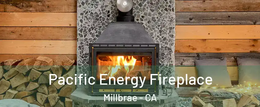  Pacific Energy Fireplace Millbrae - CA