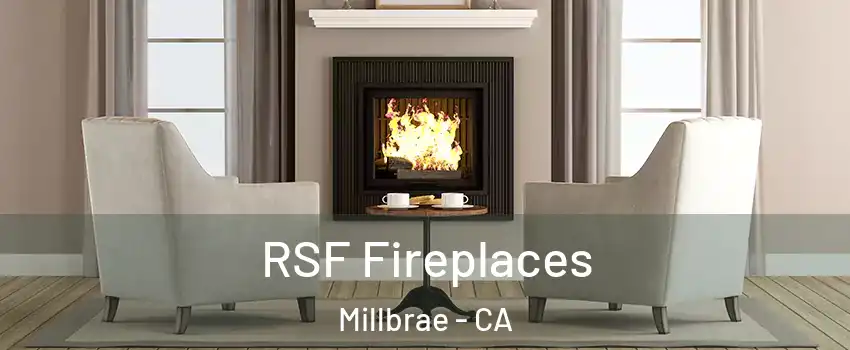  RSF Fireplaces Millbrae - CA