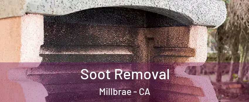  Soot Removal Millbrae - CA