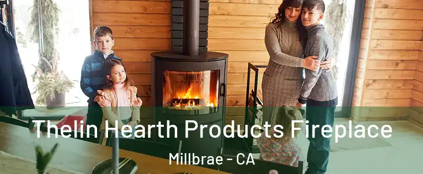  Thelin Hearth Products Fireplace Millbrae - CA